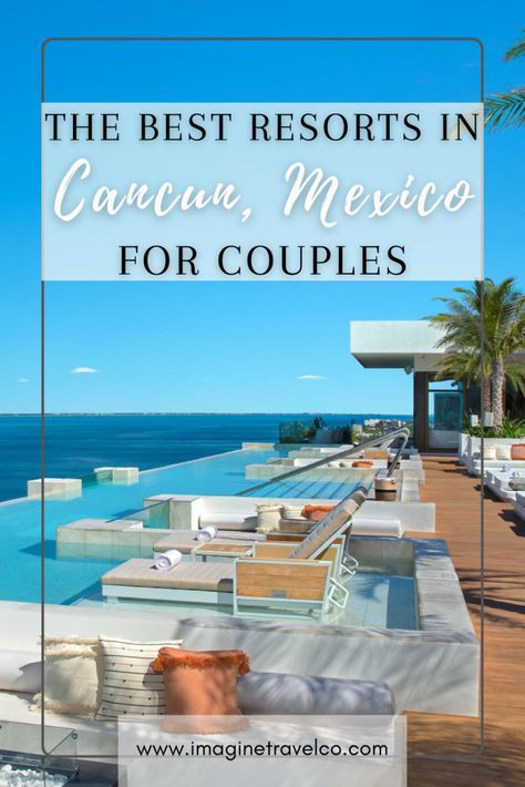 Best Resorts in Cancun for Couples Live Aqua Cancun, Travel Caribbean, Best All Inclusive Resorts, Cancun Resorts, Honeymoon Places, Mexico Resorts, All Inclusive Vacations, Mexico Destinations, Romantic Vacations