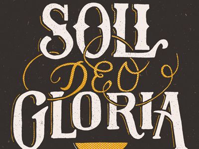 soli deo gloria / fred rodriguez Reformation Day, 5 Solas, Reformed Theology, Soli Deo Gloria, Christian Relationships, Artist Collective, In Christ Alone, Technology Wallpaper, Christian Designs