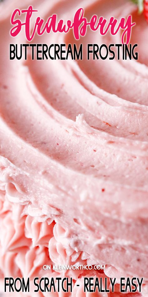 Flavors Of Buttercream Frosting, Easy Recipes For Bake Sales, Strawberry Buttercream Frosting With Jam, Strawberry Buttercream Frosting Easy, Whipped Strawberry Frosting, Strawberry Icing With Fresh Strawberries, Strawberry Birthday Desserts, Strawberry Frosting Buttercream, Fresh Strawberry Cake Filling