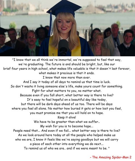 Gwen Stacy - An Amazing Spider man 2 Gwen Stacy Quotes Amazing Spiderman, Gwen Stacy Tasm Aesthetic, Spider Man Senior Quotes, The Amazing Spiderman Quotes, Gwen Stacy Quotes, The Amazing Spider-man 2, Gwen Stacy Amazing Spiderman, Spiderman Love Quotes, Spider Man And Gwen Stacy