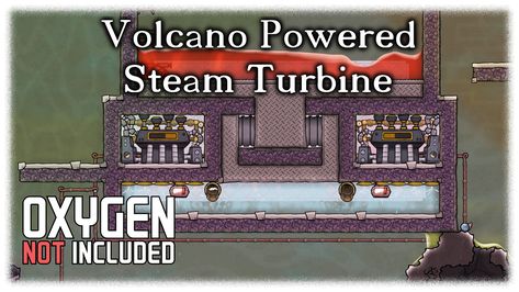 Oxygen Not Included has many obstacles. To help you a bit, here is a tutorial on how to utilize those energy power houses. Oxygen Not Included, Steam Turbine, Energy Power, Volcano, Steam, Geek Stuff, Energy