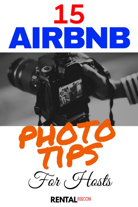 These Airbnb photo tips will help hosts create beautiful shots the first time!  Our first critical photography tip is... Airbnb Photography Ideas, Airbnb Photos, Ugly Photos, Marketing Photos, Big Bucks, Small Camera, Airbnb Host, Beach Rentals, Air B And B