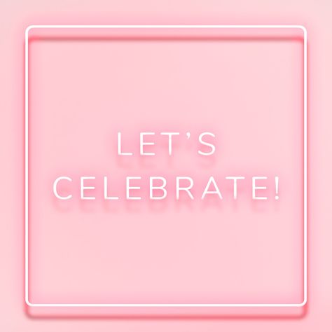 Pink Celebration Aesthetic, Lets Celebrate Images, Neon Pink Sign Wallpaper, Pink Box Neon Sign Boss, Pretty And Powerful Neon Sign, Pink Box Neon Sign, Pink Neon Sign Quote, Neon Typography, Iphone Wallpaper Photography