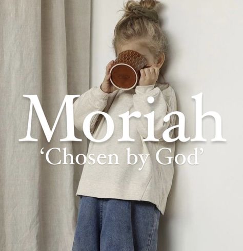 Biblical place name Moriah. Cute Biblical Names, Godly Baby Names, Unique Baby Names And Meanings, Bible Names With Meaning, Christian Baby Names With Meaning, Hebrew Names And Meanings, Godly Names, Christian Names With Meaning, Biblical Names And Meanings