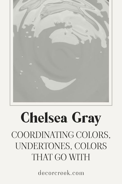 Chelsea Gray HC-168 | Coordinating Colors, Undertones Chelsea Gray Benjamin Moore, Benjamin Moore Chelsea Gray, Chelsea Gray, Trim Colors, Warm Undertone, Coordinating Colors, Benjamin Moore, Paint Color, Accent Colors