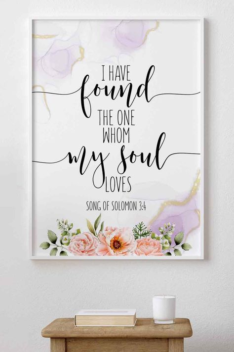 Song Of Solomon 3:4, I Have Found The One Whom My Soul Loves. Bible verse poster, Wedding gift Christian Wedding Gift Ideas, Anniversary Bible Verses, Wedding Anniversary Bible Verse, I Have Found The One Whom My Soul Loves, Engagement Bible Verses, Wedding Bible Verses, Wedding Verses, Wedding Bible, Bible Verse Posters