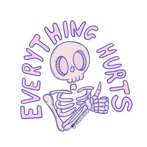 Everything hurts! . . #everything #hurts #everythinghurts #everythinghurtsandimdying #everythinghurtstoday #funny #okay #imokay… | Instagram Everything Hurts, Skeleton Sticker, Paying Attention, Mushroom Art, Vintage Typography, Hoop Art, Floral Illustrations, New Artists, Art Reference Photos