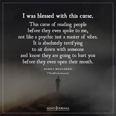 I Read People Quotes, Blessing And A Curse Quote, Watching Someone Destroy Themselves, Being Able To Read People Quotes, When The Vibe Is Off Quotes, Read People Quotes, Me Shutting Down Is Far Worse, People Use Me Quotes, Its Not About You Quotes