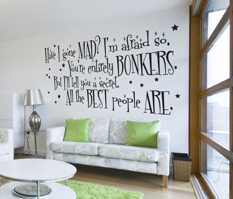 LARGE Alice in Wonderland Mad Hatter Quote Wall Sticker Wall Decal Wall Mural Wall Art Future Therapist, Mad Hatter Quotes, Alice In Wonderland Bedroom, Fic Ideas, Quotes Kitchen, Have I Gone Mad, Alice In Wonderland Room, Stickers Quotes, Large Wall Stickers