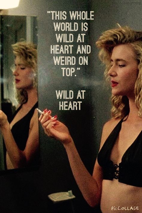 Wild At Heart Quotes, Laura Dern Wild At Heart, Wild At Heart Movie, Wild At Heart, Clueless Aesthetic, Pretty Movie, Laura Dern, Teen Movies, Movie Director