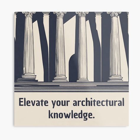 Get my art printed on awesome products. Support me at Redbubble #RBandME: https://www.redbubble.com/i/metal-print/Elevate-Your-Space-Architectural-Elegance-Prints-and-Stickers-by-LitzoyGlobeArt/158058035.0JXQP?asc=u Architecture Gifts, Architect Office, Retro Art Prints, Architects Office, Architecture Quotes, Architectural Prints, Building Art, Architecture Studio, Canvas Quotes