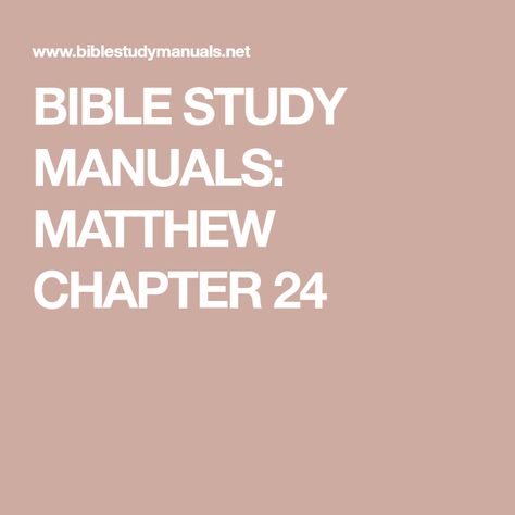 BIBLE STUDY MANUALS: MATTHEW CHAPTER 24 Matthew Chapter 1 Bible Study, Mathew Bible Study Notes, Matthew Bible Reading Plan, Book Of Matthew Bible Study Notes, Bible Study Matthew, Matthew Chapter 1, Teen Bible Study, Matthew Bible, Jewish Calendar