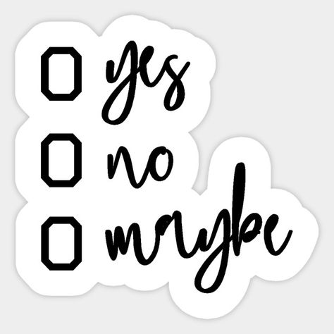 Yes No Maybe, Printable Things, Meme Stickers, Yes Or No, Vimeo Logo, Album Covers, Sticker Design, Cute Animals, Phone Case