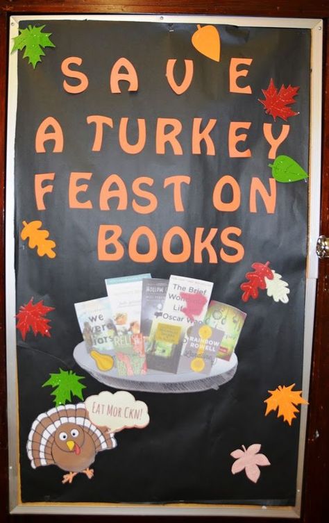 Literary Hoots: Turkey Book Displays and Book Return Poster Door Decorations Thanksgiving, Dessert Turkey, Thanksgiving Classroom Door, Thanksgiving Door Decorations, Book Bulletin Board, School Library Bulletin Boards, November Bulletin Boards, Holiday Bulletin Boards, Thanksgiving Bulletin Boards