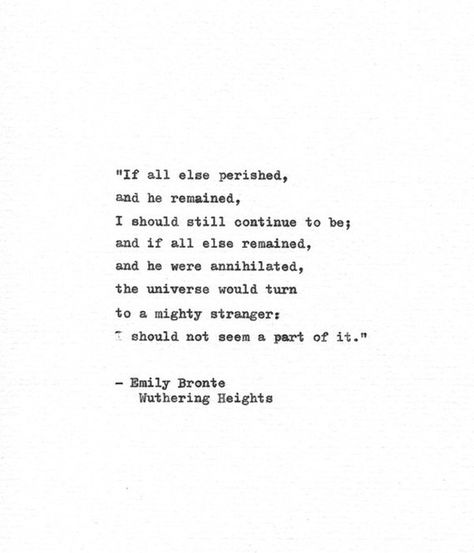 Wuthering Heights Aesthetic, Heights Aesthetic, Wuthering Heights Quotes, Height Quotes, Emily Bronte Quotes, Citation Force, Poem Writing, Emily Brontë, Typed Quotes