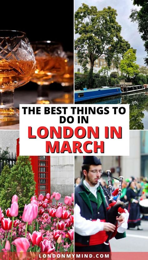 Planning a trip to London in the new year? Here are the best things to do in London in March 2024, including winter and spring activities, parades, and markets. London In Spring, London In March, Best Markets In London, London England Travel, London Bucket List, London Vacation, Travel Guide London, Trip To London, London Baby