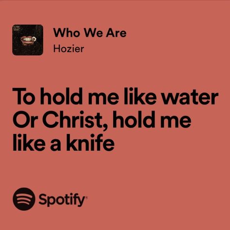 Hymn To Virgil Hozier, Hozier Pixel Art, Who We Are Hozier, First Light Hozier, Hozier Quotes Lyrics, Hozier Lockscreen, Hozier Quotes, Hozier Lyrics, Unreal Unearth