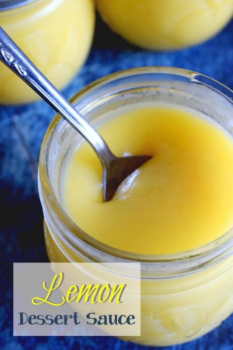 Lemon Sauce For Desserts, Lemon Sauce Dessert, Lemon Curd Sauce, Sweet Lemon Sauce, Lemon Sauce For Cake, Desert Sauces, Lemon Pudding Recipes, Sweet Sauces, Lemon Cream Sauces