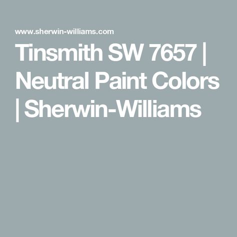 Tinsmith SW 7657 | Neutral Paint Colors | Sherwin-Williams Passive Sherwin Williams, Vintage Paint Colors, Neutral Paint Color, Sherwin Williams Colors, Neutral Paint Colors, Painting Contractors, Sherwin Williams Paint Colors, Grey Paint Colors, Investor Relations