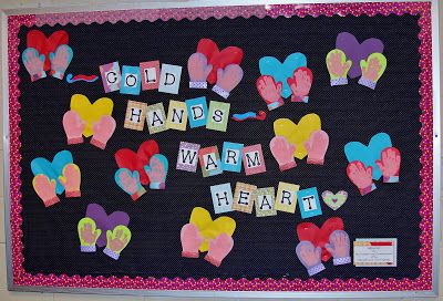 The Fantastic Five: Cold Hands, Warm Heart Bulletin Board Cold Hands Warm Heart Bulletin Board, February Bulletin Boards Preschool, Compliment Board, December Bulletin Boards, February Bulletin Boards, Valentine Bulletin Boards, Winter Bulletin Board, January Bulletin Boards, Valentines Day Bulletin Board