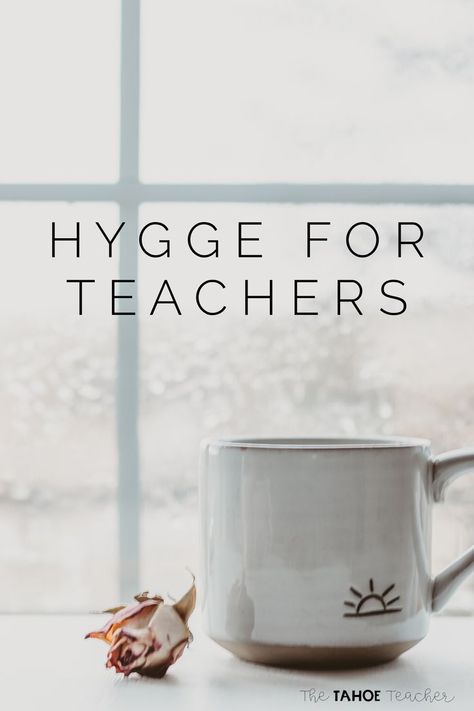 Have you heard of hygge yet? It a Danish word referring to cozy, calm, contentment. For teachers, this is an essential part of self-care. Find out how to incorporate more hygge into your daily life here. Hygge Classroom, Mindful Classroom, Hygge Tips, Mindfulness Classroom, Danish Words, Social Studies Resources, Read Aloud Books, Education Design, Teacher Style