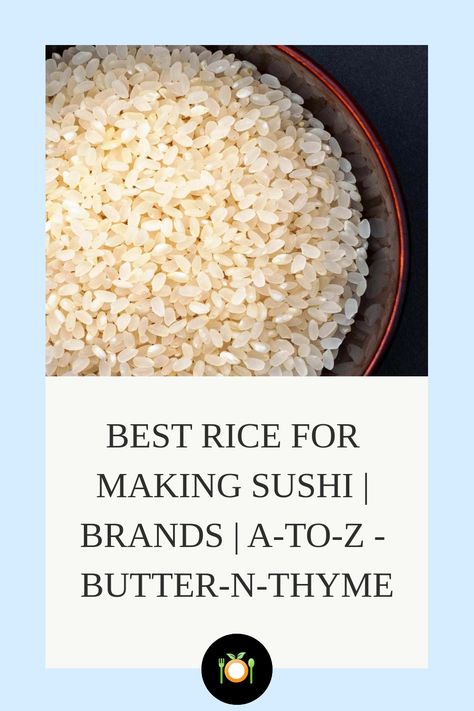 Best Sushi Rice, Making Sushi Rice, Different Types Of Sushi, Rice Brands, The Best Rice, Making Sushi, Best Rice, Bio Food, Types Of Sushi