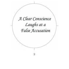 False Accusations Quotes, Accusation Quotes, Bitter People Quotes, False Accusations, Wishy Washy, Wrongfully Accused, Falsely Accused, Who What Where, Clear Conscience