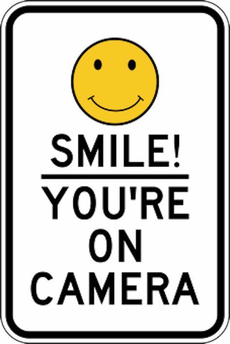 Smile Your On Camera Sign, Smile Your On Camera, Dodge Challenger Scat Pack, Funny Laptop Stickers, Being Watched, Video Security, Beer Pong Tables, Dorm Posters, Street Signs