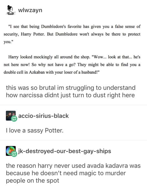 Sassy Harry is best Harry Citate Harry Potter, Harry Potter Memes Hilarious, Yer A Wizard Harry, Harry Potter Tumblr, Harry Potter Headcannons, Harry Potter Jokes, Harry Potter Marauders, Harry Potter Books, Harry Potter Obsession