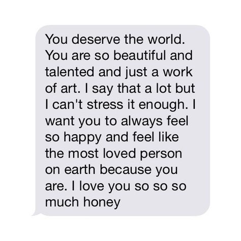 Cute Texts For Her, Text Message Quotes, Cute Relationship Texts, You Deserve The World, Cute Text Messages, Messages For Her, Text For Her, Quotes Words, Cute Texts For Him