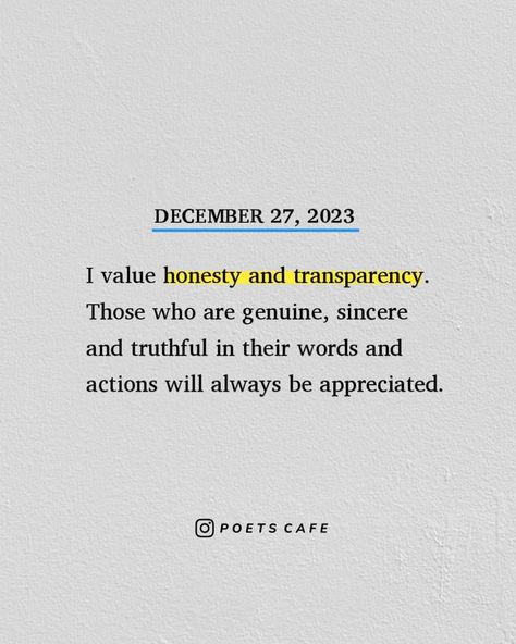 Honesty Is The Best Policy, Honesty Quotes, Be Genuine, My Values, Personal Quotes, A Way Of Life, Daily Quotes, Way Of Life, Poets