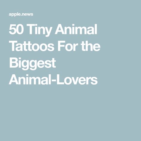 50 Tiny Animal Tattoos For the Biggest Animal-Lovers Animal Welfare Tattoo, Tiny Sloth Tattoo, Tattoos For Animal Lovers, Tiny Animal Tattoos, Animal Rights Tattoo, Animal Lover Tattoo, Small Animal Tattoos, Animal Tattoos For Women, Cute Animal Tattoos