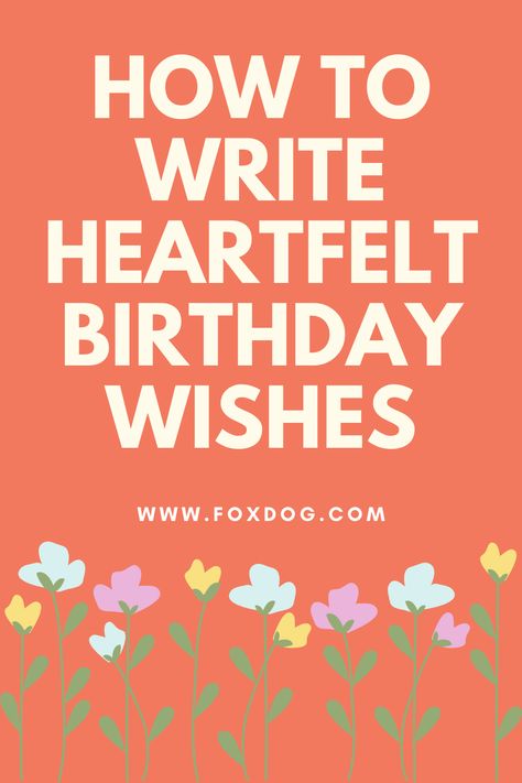 Not sure how to say, "Happy birthday!" in a meaningful, heartfelt way? Check out our list of sentimental birthday wishes below to help you craft your own touching message to anyone. #Happybirthday #HBD #birthday #wishes #quotes #greetings #sayings #messages #birthdaywishes #howto #birthdaytips #tips #ideas Thing To Say In A Birthday Card, Birthday Well Wishes, What To Say Instead Of Happy Birthday, Meaningful Happy Birthday Messages, How To Sign A Birthday Card, How To Write A Birthday Card, Unique Ways To Say Happy Birthday, How To Say Happy Birthday, Wishing You A Very Happy Birthday