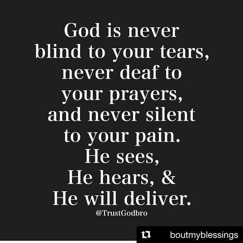 God Is Never Blind To Your Tears, God Sees And Hears Everything, He Hears Our Prayers, In Times Of Trouble Quotes, God Sees Your Tears Quotes, Lent 2024, Trouble Quotes, Jesus Is My Rock, My Heart Is Heavy