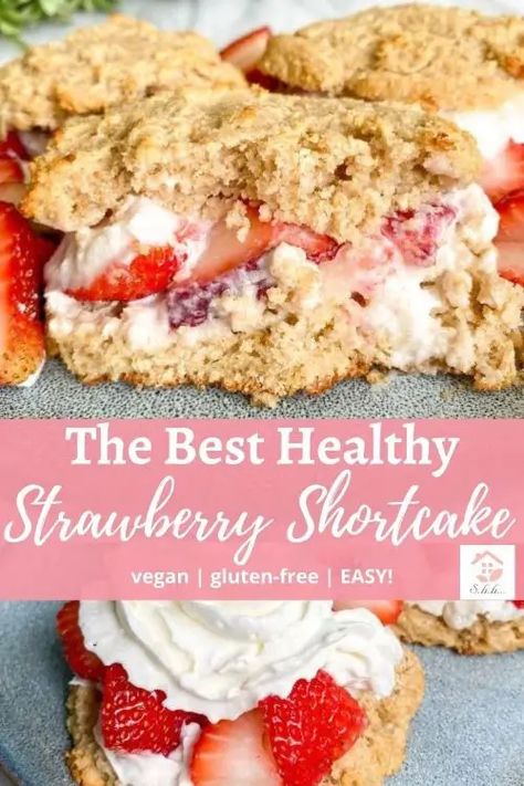 Healthy Shortcake Recipe, Vegan Shortcake, January Reset, Gluten Free Shortcake, Healthy Strawberry Shortcake, Gluten Free Strawberry Shortcake, Clean Eating Dessert Recipes, Strawberry Recipe, Gf Sweets