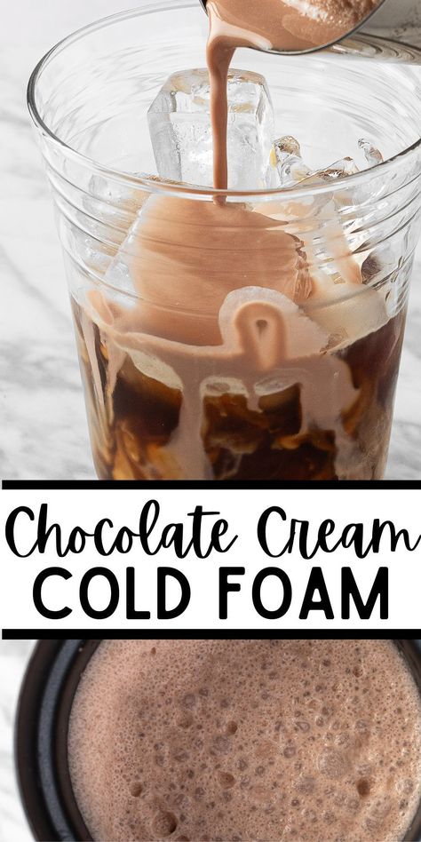 How To Make Starbucks Sweet Cream, How To Make Chocolate Cold Foam, Chocolate Sweet Cream Cold Foam, Starbucks Recipes Cold Foam, Starbucks Chocolate Cream Cold Foam, Starbucks Chocolate Cold Foam Recipe, Starbucks Chocolate Cream Cold Brew, Cold Foam Flavors, Starbucks Chocolate Cold Foam