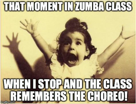 THAT MOMENT IN ZUMBA CLASS WHEN I STOP AND THE CLASS REMEMBERS THE CHOREO! | image tagged in hooray | made w/ Imgflip meme maker Zumba Funny, Zumba Quotes, Happy Memes, Friday Meme, Running Humor, This Is Your Life, Running Quotes, Running Inspiration, Wine Quotes