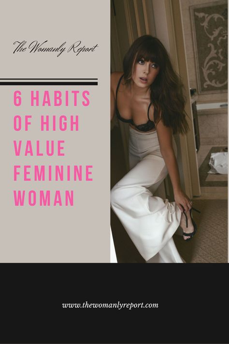 A guide to developing your feminine persona and becoming a high value woman How To Be A High Value Woman, High Value Woman Outfit, High Value Woman Style, High Class Women, Feminine Habits, A High Value Woman, Confident Girl, Classy Lifestyle, High Value Woman