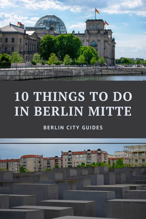 Must Do In Berlin, Mitte Berlin, Berlin Attractions, Visit Berlin, Berlin Sights, Berlin Travel, Berlin City, Cities In Germany, Visit Germany