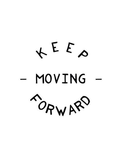 Keep moving forward. #inspiration #selfcare #selflove #motivation #wellness #mentalhealth afsp.org/newjersey Keep Moving Forward Quotes, Moving On Tattoos, Moving Forward Quotes, Positivity Quotes, Unspoken Words, Positive Motivation, Wall Papers, Short Inspirational Quotes, Keep Moving Forward