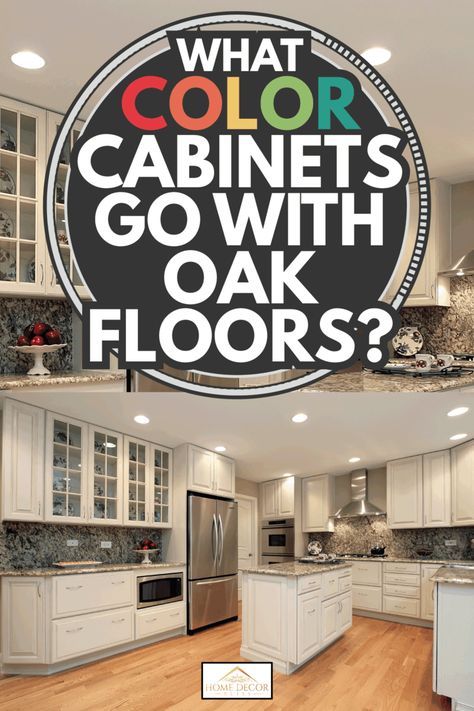 What Color Cabinets Go With Light Wood Floors, Oak Floor Kitchen Modern, Kitchen Ideas Oak Floors, Kitchen Ideas Hardwood Floors, Light Oak Floors Kitchen White Cabinets, White Kitchen Cabinets Oak Floors, Light Colored Wood Floors Kitchen, Kitchen Remodel Oak Floors, Maple Hardwood Floors In Kitchen