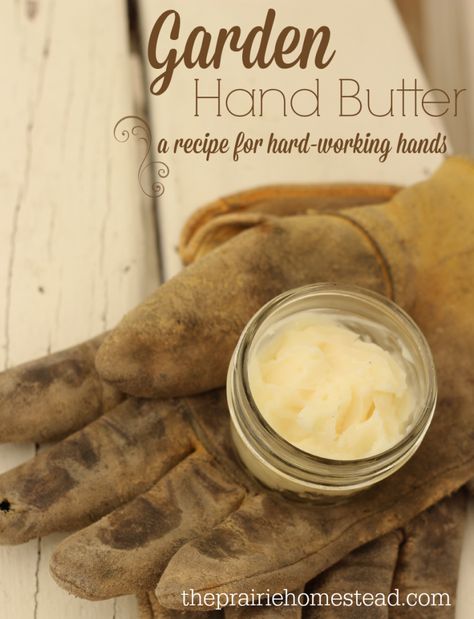 DIY Gardener’s Hand Butter: A Recipe for Hard-Working Hands Hand Cream Recipe, Diy Hand Cream, Hand Cream Homemade, The Prairie Homestead, Scrub Homemade, Prairie Homestead, Skin Care Routine For 20s, Diy Lotion, Homemade Lotion