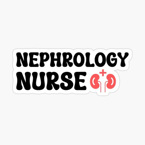 Nephrology Nurse, Nurse Stickers, Trending Topics, Sticker Design, Vinyl Sticker, For Sale, T Shirt, Sticker Designs