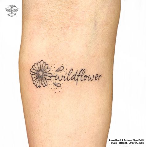 Be A Wildflower Tattoo, Wildflower Tattoo Billie Eilish, Tattoos 2022, Wild Flower Quotes, Wildflower Tattoo, Bouquet Tattoo, Tattoos For Women Flowers, Writing Tattoos, Wildflower Bouquet