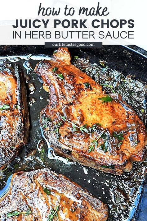 Herb Butter Sauce, Healthy Pork Chops, Healthy Pork Chop Recipes, Pork Loin Ribs, Pan Seared Pork Chops, Skillet Pork Chops, Best Pork Recipe, Seared Pork Chops, Easy Pork Chop Recipes