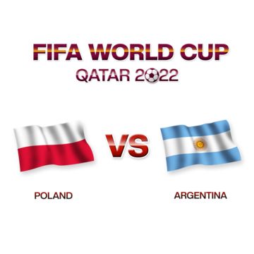 poland vs argentina flags,poland vs,fifa world cup 2022,team,football,tournament,match,soccer,competition,cup,game,flag,championship,poland,argentina,sport,vs,vector,goal,illustration,banner,background,2022,template,design,winner,group,scoreboard,play,country,final,field,champion,schedule,versus,element,media,infographic,nation,event,national team,poster,score,result,announcement,presentation,board,interface,graphic,world,ball,qatar,official Argentina Vs France 2022, Argentina Vs Poland, Goal Illustration, Argentina Vs France, Brazil Vs Argentina, Poland Culture, Media Infographic, Travel Poland, Team Poster