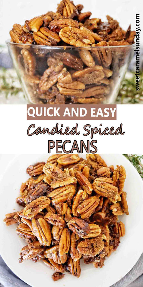 Candied pecans in a glass bowl with text written between that image and an image of the nuts in a bowl. Sugar Cinnamon Pecans, Stove Top Candied Pecans, Cinnamon Spiced Pecans, Sugared Peanuts Recipe, Sugared Pecans Recipe, Candied Pecans Stove Top, Cinnamon Pecans Recipe, Spiced Pecans Recipe, Cinnamon Sugar Pecans