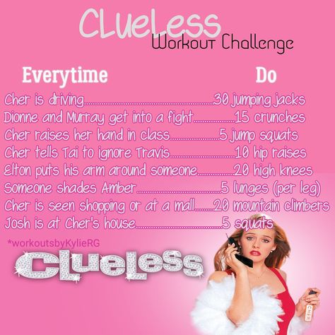 Clueless Movie Workout Challenge Mean Girls Workout, Fuller House Workout, Clueless Workout, Tv Workouts Netflix Tv Shows, Winx Club Workout, Victorious Workout, Tv Show Workout Challenge, Movie Workout Challenge, Tv Workout Challenge