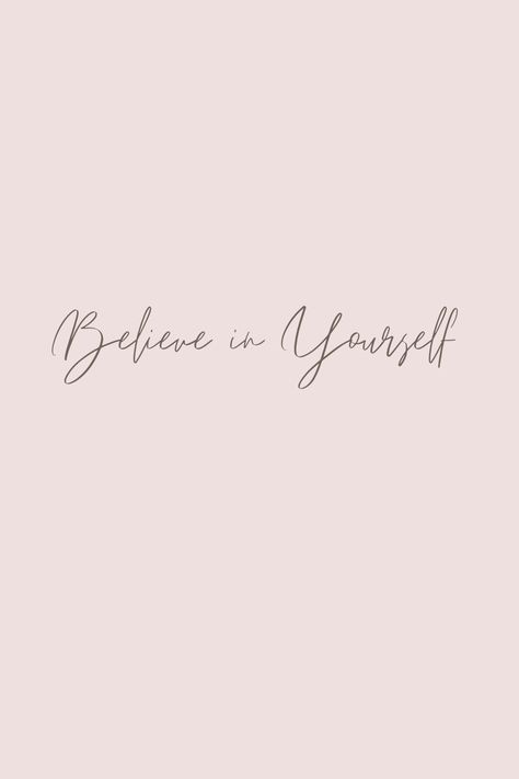 Believe In Yourself Tattoo Ideas, Believe In Yourself Wallpaper, Wallpaper Believe, Believing In Yourself Quotes, Believe In Yourself Tattoo, Believe Wallpaper, Live Yourself, Believe Tattoo, Quotes Phone Wallpaper