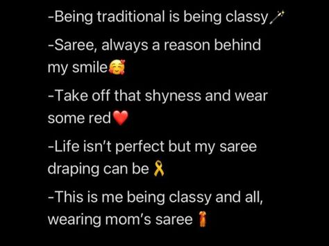 Quotes For Saree Look, Saree Look Qoutes, Saree Posts On Instagram, Insta Traditional Captions, Saree Snapchat Story Captions, Saari Quotes For Instagram, Traditional Captions For Instagram For Girls, Saree Captain For Instagram, Caption For Someone Special